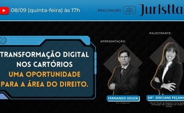 TRANSFORMAÇÃO DIGITAL NOS CARTÓRIOS - UMA OPORTUNIDADE PARA A ÁREA DO DIREITO
