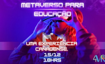 METAVERSO PARA EDUCAÇÃO - UMA EXPERIÊNCIA CANADENSE